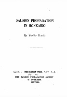 SALMON PROPAGATION IN HOKKAIDO. Yoshio Handa.